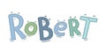 The baby boy\'s name Robert is handwritten in fun letters with eyes or ears and a smile.