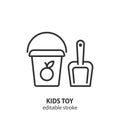 Baby bucket and scoop line icon. Kids toy symbol. Editable stroke