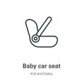 Baby car seat outline vector icon. Thin line black baby car seat icon, flat vector simple element illustration from editable kids Royalty Free Stock Photo