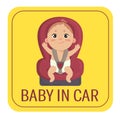 Baby in car sign. Boy fastened in car chair