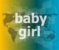 Baby girl text on digital touch screen - social concept