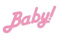 BABY, pink colored and dotted lettering