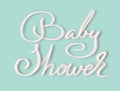 Baby Shower - elegant glowing script hand lettering.