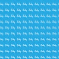 Baby white text word on pastel baby blue background repeat seamless pattern background.