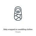 Baby wrapped on swaddling clothes outline vector icon. Thin line black baby wrapped on swaddling clothes icon, flat vector simple