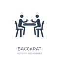 Baccarat icon. Trendy flat vector Baccarat icon on white background from Activity and Hobbies collection