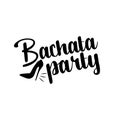 Bachata party text, with high-heeled shoe silhouette.