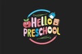 Hello preschool t shirt design Royalty Free Stock Photo
