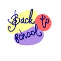 Back to School background, flyer, banner, invitation. Handwritten inscription and abstract color forms in the back