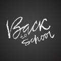 Back to school. Chalk textured modern simple lettering on blackboard. Vector illustration.
