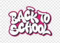 Back to school in graffiti style text with halo on transparent background design. Royalty Free Stock Photo