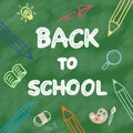 Back to school.Chalkboard background with pencils, magnifying glass, color palette, brush, eraser,book, paper plane.illustration Royalty Free Stock Photo