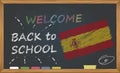 Back to school with learning and childhood concept. Banner with an inscription with the chalk welcome back to school and the Spain