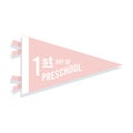 Back to school pennant flag. 1st day of Preschool. Vector illustration, flat design Royalty Free Stock Photo