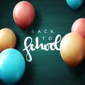 Back to school postcard with realistic balloons on board chalk. Royalty Free Stock Photo