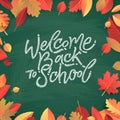 Back to School text drawing by white chalk on Green Chalkboard. Autumn leaves education vector illustration banner. Welcome Back Royalty Free Stock Photo