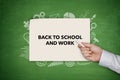 Back to shool and work Concept on green blackboard Royalty Free Stock Photo