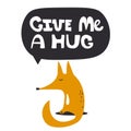 Backdrop with fox and text. Give me a hug