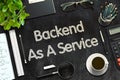 Backend As A Service on Black Chalkboard. 3D Rendering. Royalty Free Stock Photo