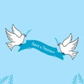 Peace and freedom-hand drawn lettering with two doves and leaves illustration on white background. letter in ribbon banner. hand d