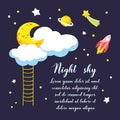 Background with cartoon crescent and clouds and other cosmic objects in the night sky. Vector illustration.