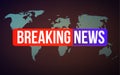 Background screen saver on breaking news. Breaking news live on world map background. Vector illustration.