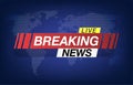 Background screen saver on breaking news. Breaking News Live on World Map Background. Vector Illustration. Royalty Free Stock Photo