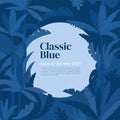 Background template in color of the year classic blue