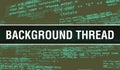 Background thread text written on Programming code abstract technology background of software developer and Computer script. Royalty Free Stock Photo