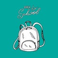 Backpack with lettering Back to school. Hand drawn black and white illustration.