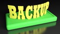 BACKUP yellow write on green stand - 3D rendering illustration