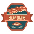 Bacon Lovers Day sticker Royalty Free Stock Photo