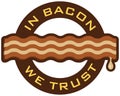 In Bacon We Trust Royalty Free Stock Photo