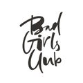 Bad girls club lettering Royalty Free Stock Photo