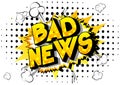 Bad News - Comic book style word. Royalty Free Stock Photo