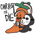 Bad rabbit catch carrot to be hostage and Carrot or die word cartoon vector