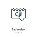 Bad review outline vector icon. Thin line black bad review icon, flat vector simple element illustration from editable feedback Royalty Free Stock Photo