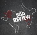 Bad Review Words Chalk Outline Killed by Criticism Negative Feed Royalty Free Stock Photo