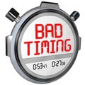 Bad Timing Words Timer Stopwatch Missed Opportunity Late Poor Sp