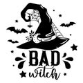 Bad Witch Halloween vector illustration. Spooky quote with witch hat, bats and spider web. Royalty Free Stock Photo