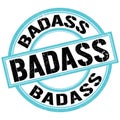 BADASS text on blue-black round stamp sign