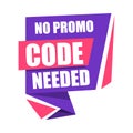 Badge no promo code needed, vector illustration Royalty Free Stock Photo
