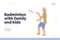 Badminton with family and kids landing page design template with happy boy playing outdoor game