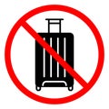 Baggage ban icon. No baggage sign. Suitcase is prohibited. Travel concept