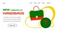 Bags store landing page. Fashion collection. Online shopping. Trendy handbags. Leather purse or tote. Stylish