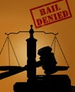 Bail Denied and gavel with scales Royalty Free Stock Photo