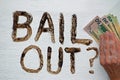 Bail Out.