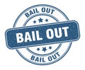 bail out stamp. bail out round grunge sign. Royalty Free Stock Photo