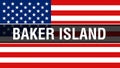 Baker Island state on a USA flag background, 3D rendering. United States of America flag waving in the wind. Proud American Flag