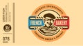 Bakery, bakehouse logo or label. French Bread Baker.